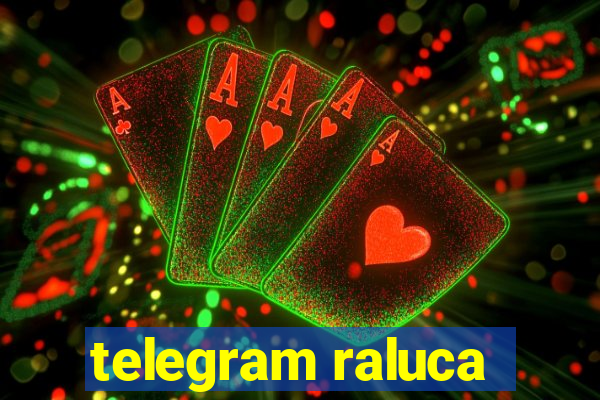 telegram raluca